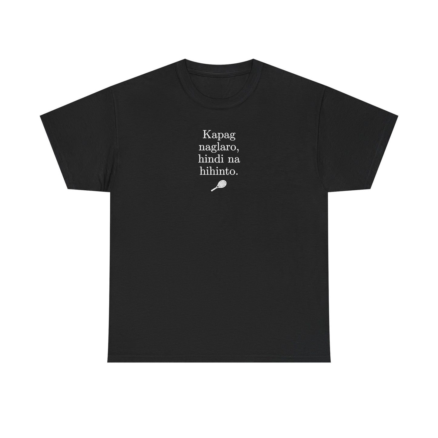 KAPAG NAGLARO (Tennis) - Tennis (Dri Fit)