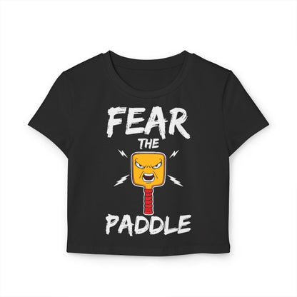 FEAR THE PADDLE - Pickleball (Crop Top)