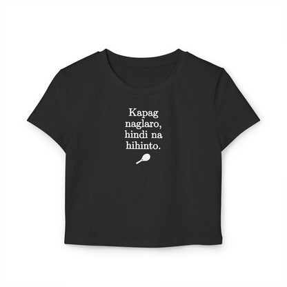 KAPAG NAGLARO (Tennis) - Tennis (Crop Top)