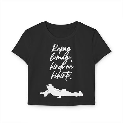 KAPAG LUMAGO, HINDI NA HIHINTO - Tennis (Crop Top)