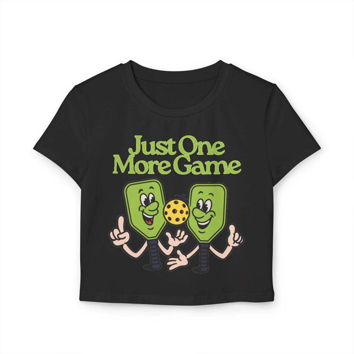 JUST ONE MORE GAME - Pickleball (Crop Top)