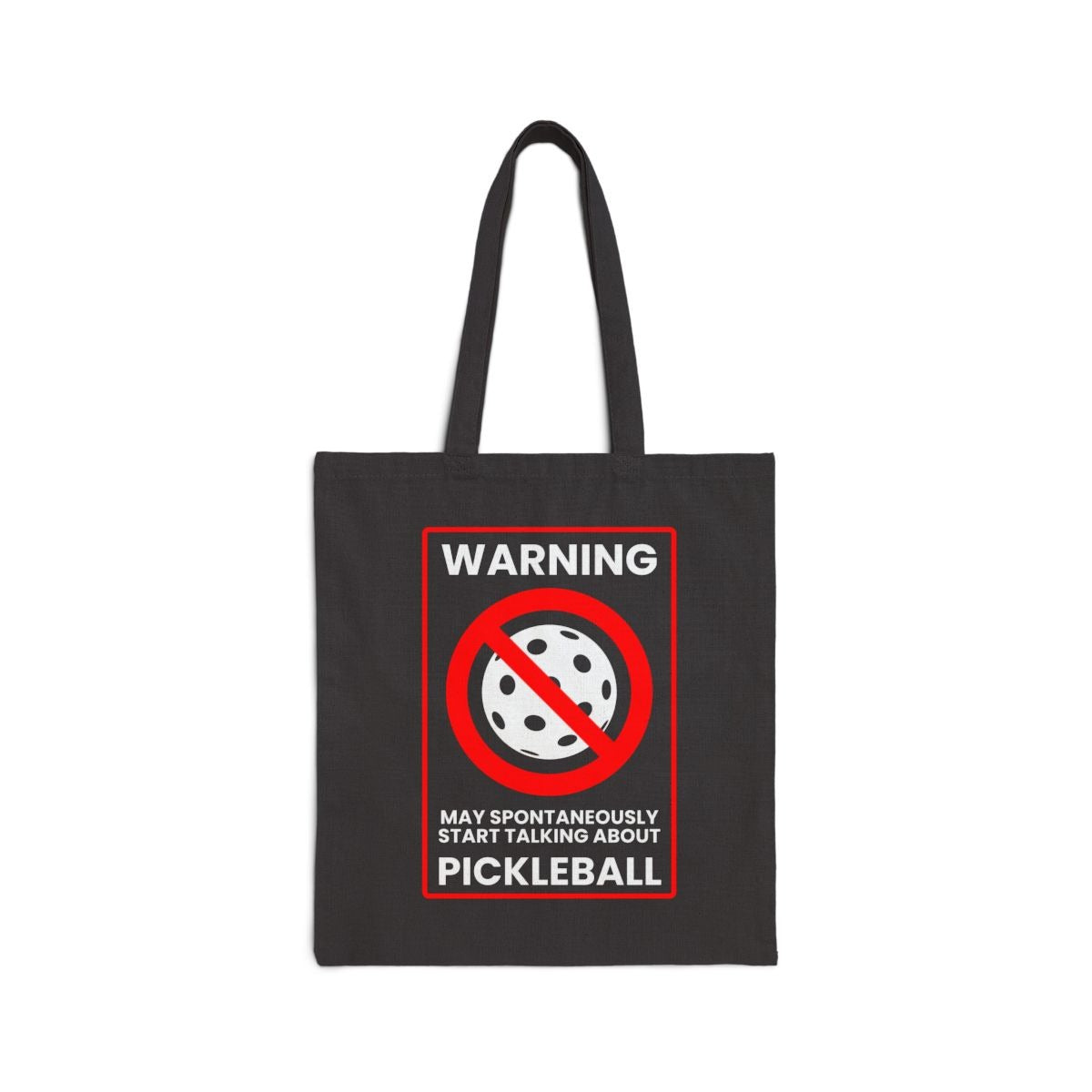 WARNING PICKLEBALL - Pickleball (Tote Bag)