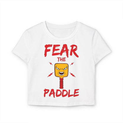 FEAR THE PADDLE - Pickleball (Crop Top)