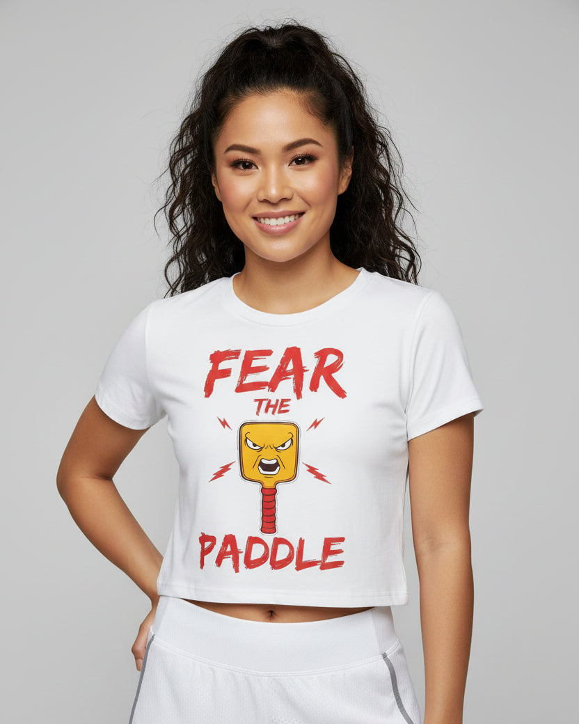 FEAR THE PADDLE - Pickleball (Crop Top)