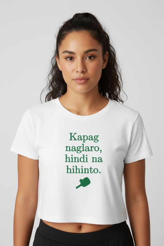 KAPAG NAGLARO (Pickleball) - Pickleball (Crop Top)