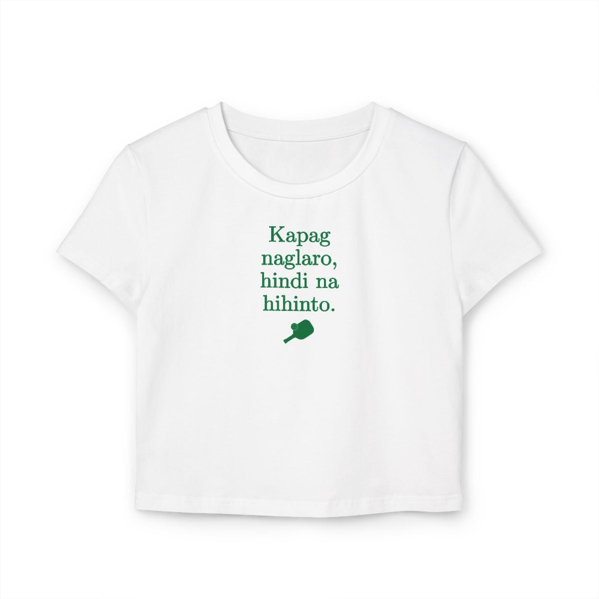KAPAG NAGLARO (Pickleball) - Pickleball (Crop Top)