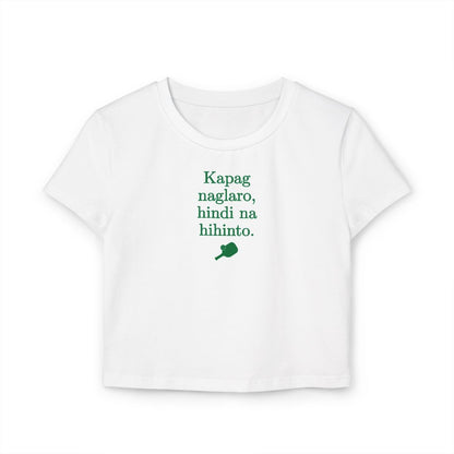 KAPAG NAGLARO (Pickleball) - Pickleball (Crop Top)