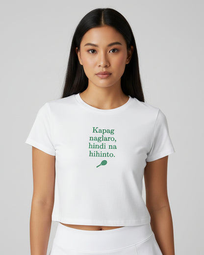 KAPAG NAGLARO (Tennis) - Tennis (Crop Top)