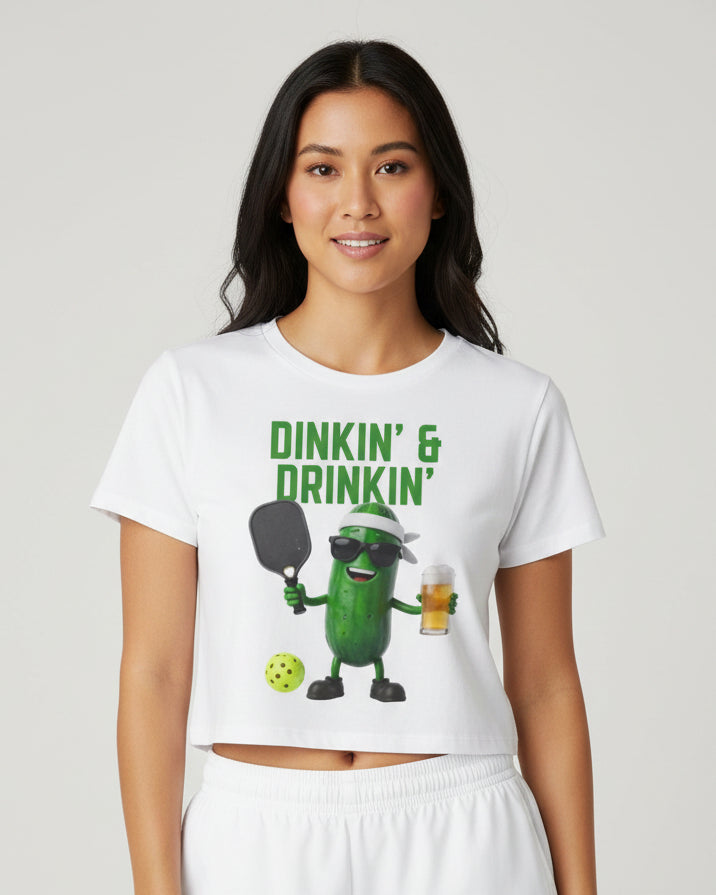 DINKIN' & DRINKIN' - Pickleball (Crop Top)