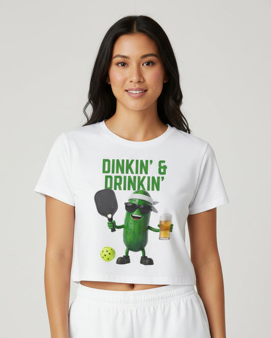 DINKIN' & DRINKIN' - Pickleball (Crop Top)