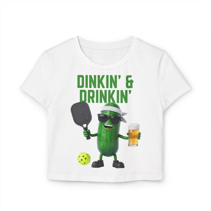 DINKIN' & DRINKIN' - Pickleball (Crop Top)