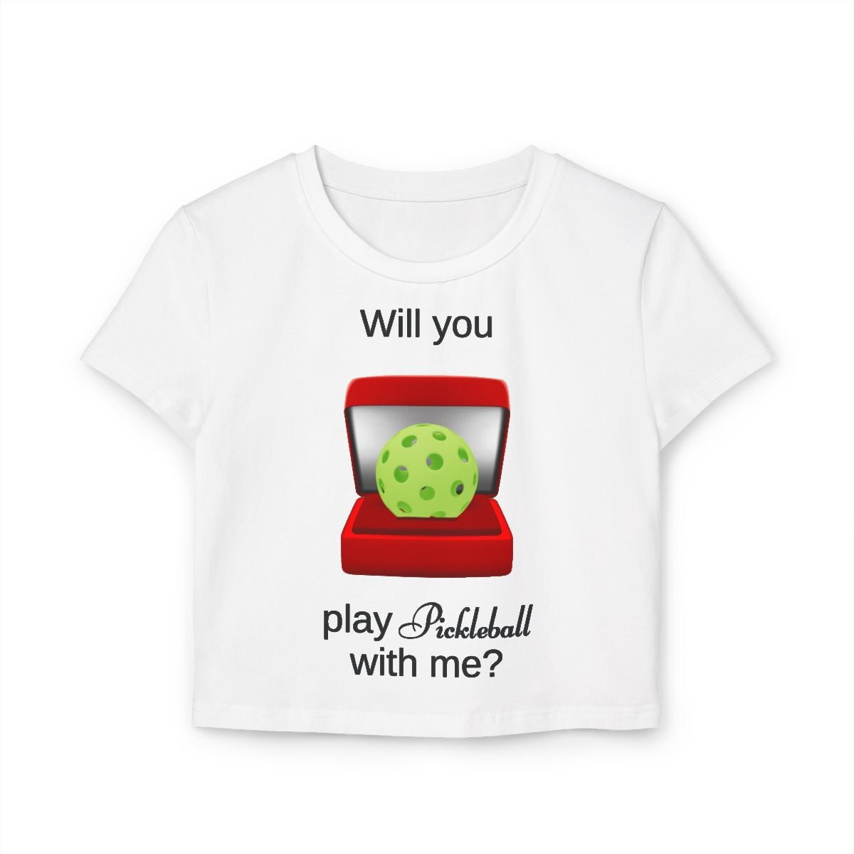 WILL YOU? - Pickleball (Crop Top)