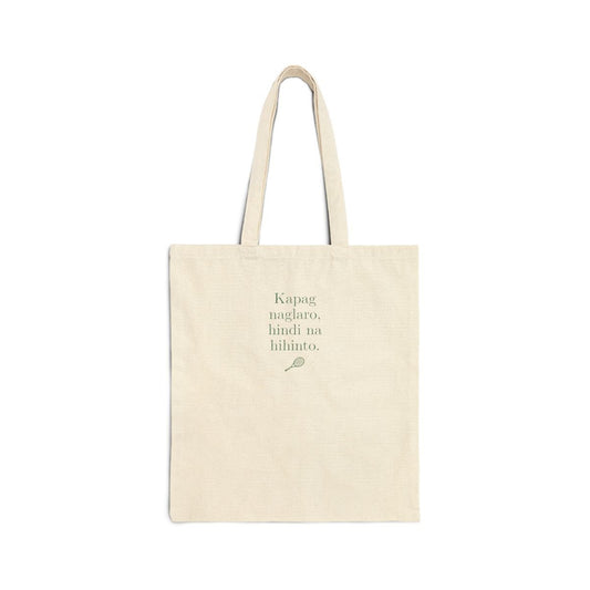 KAPAG NAGLARO (Tennis) - Tennis (Tote Bag)