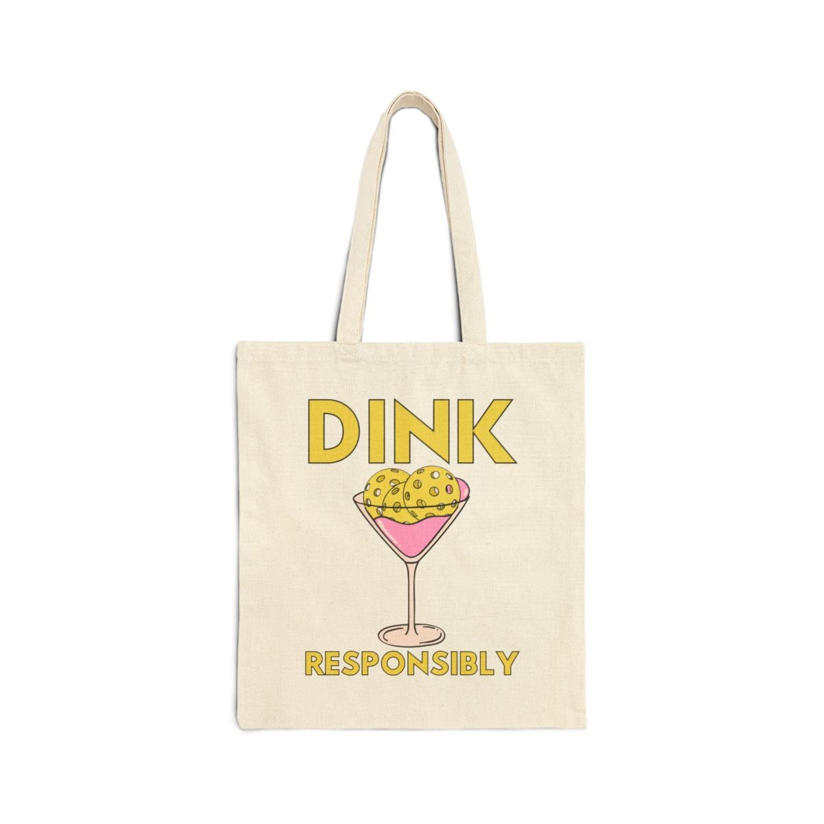 DINK RESPONSIBLY - Pickleball (Tote Bag)