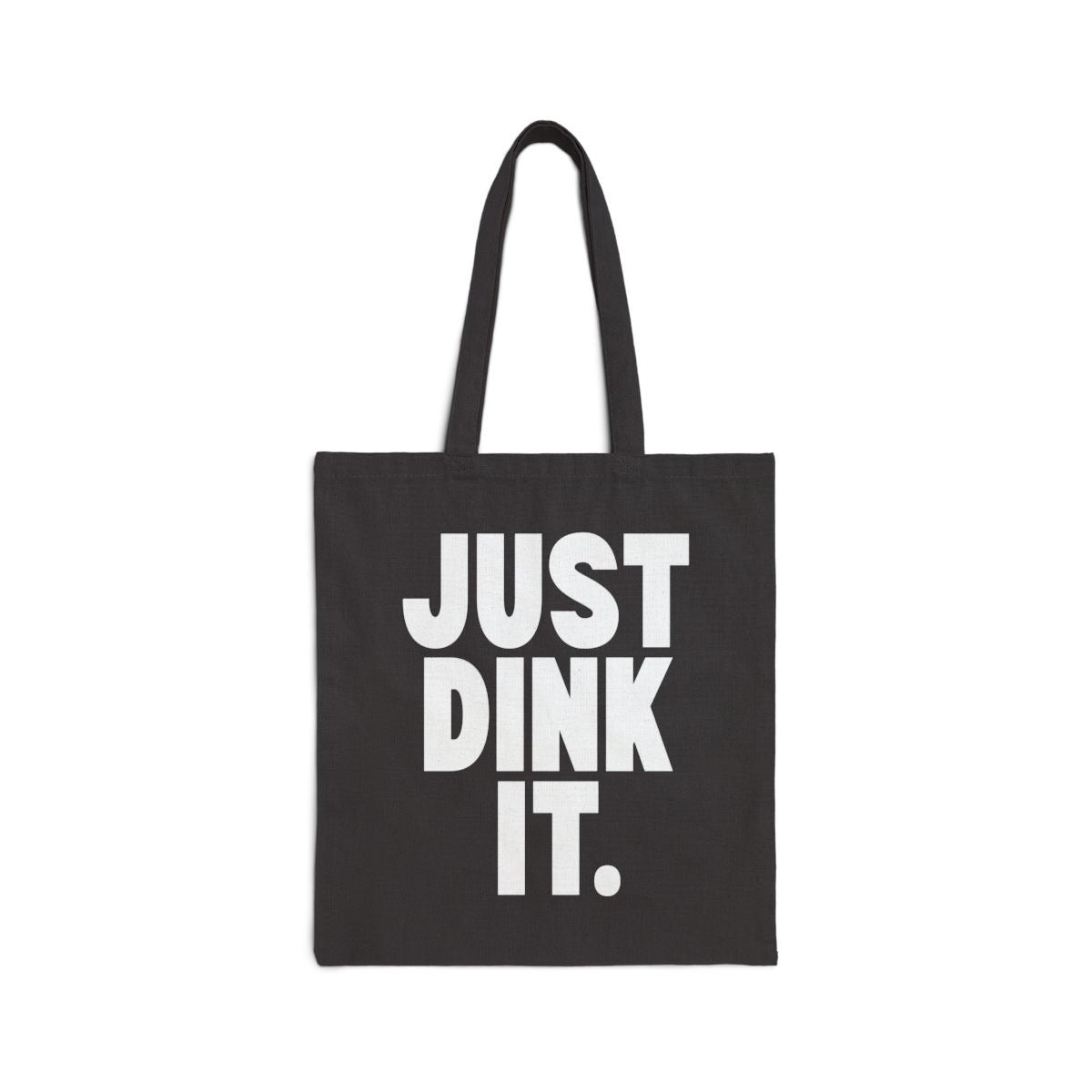 JUST DINK IT 1 - Pickleball (Tote Bag)