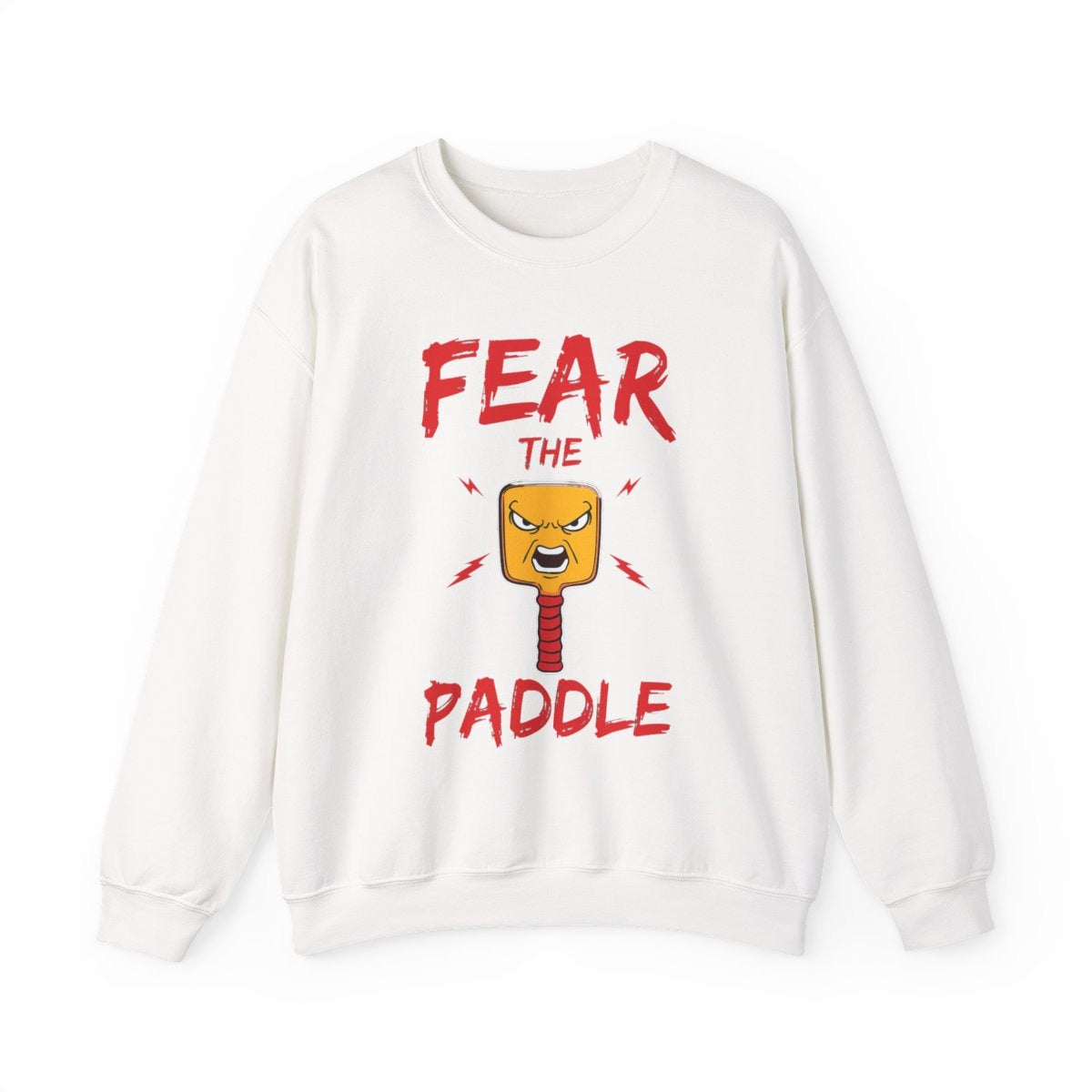 FEAR THE PADDLE - Pickleball (Sweatshirt)