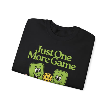 JUST ONE MORE GAME - Pickleball (Sweatshirt)