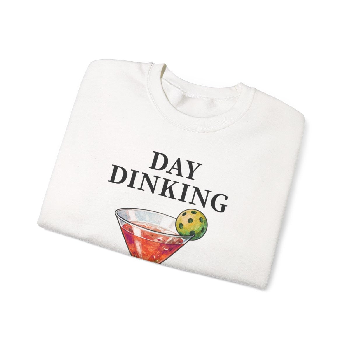 DAY DINKING - Pickleball (Sweatshirt)