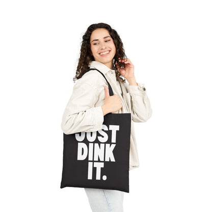 JUST DINK IT 1 - Pickleball (Tote Bag)