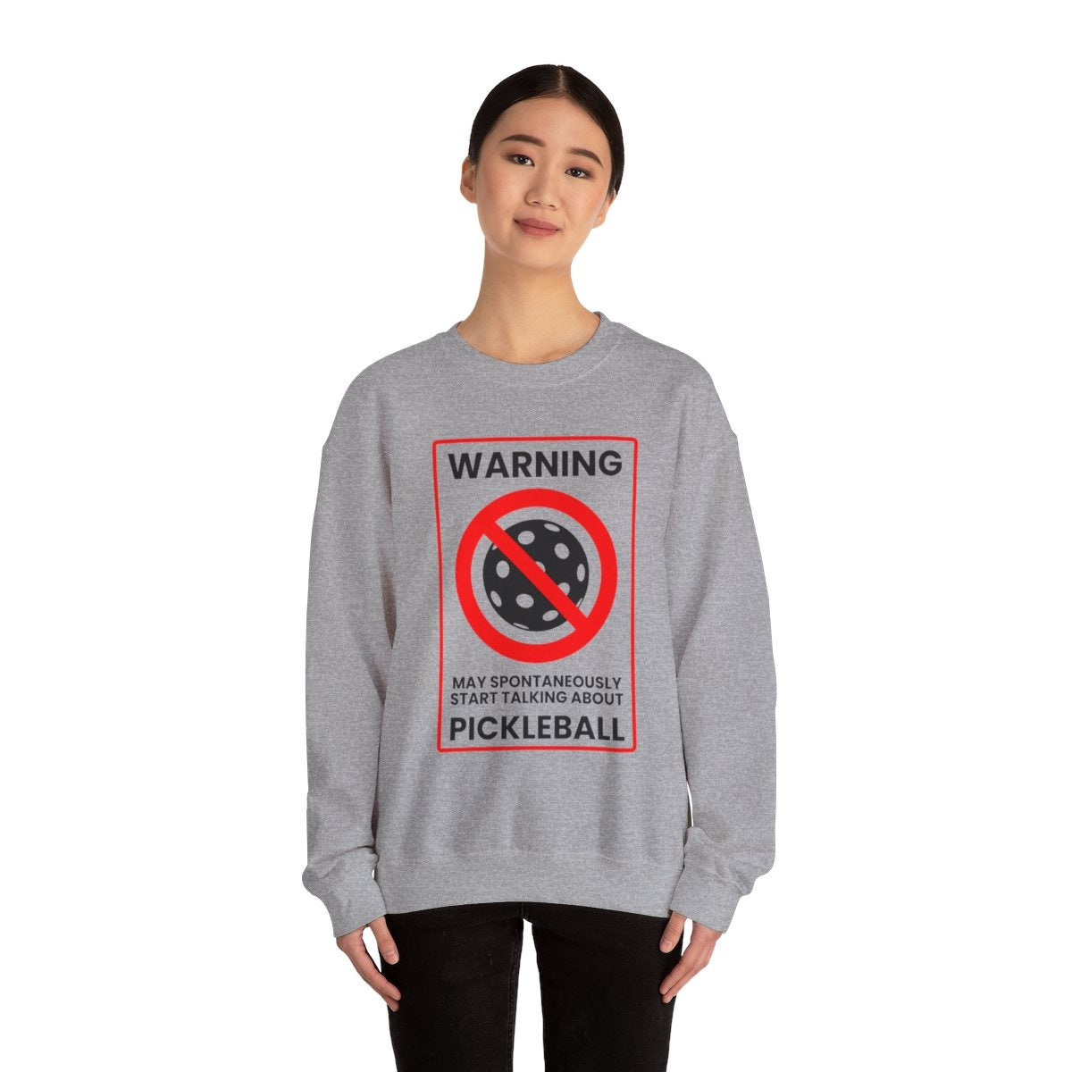 WARNING PICKLEBALL - Pickleball (Sweatshirt)