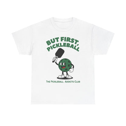 BUT FIRST, PICKLEBALL 2 - Pickleball (Kids Tee)