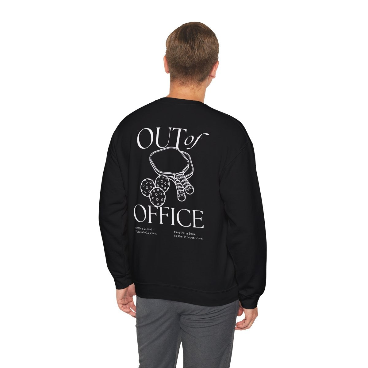OUT OF OFFICE 1 - Pickleball (Sweatshirt)
