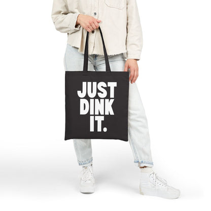 JUST DINK IT 1 - Pickleball (Tote Bag)