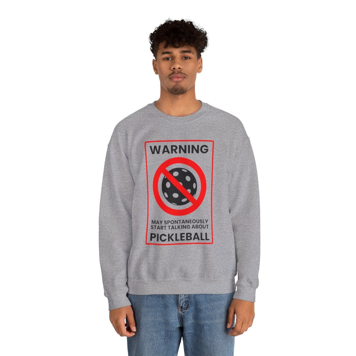 WARNING PICKLEBALL - Pickleball (Sweatshirt)