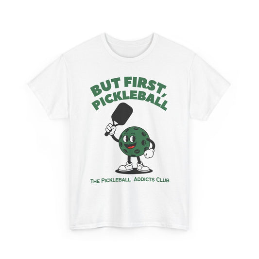 BUT FIRST, PICKLEBALL 2 - Pickleball (Kids Tee)