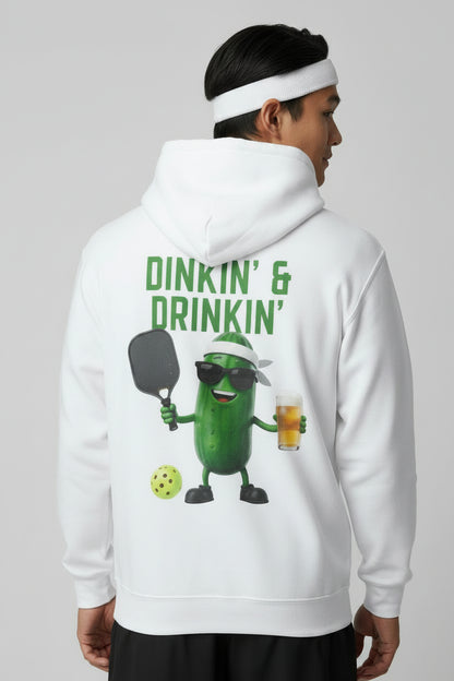 DINKIN' & DRINKIN' - Pickleball (Hoodie)