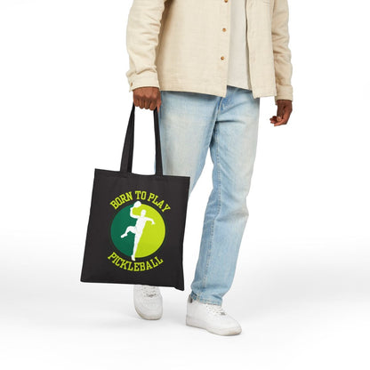 BORN TO PLAY PICKLEBALL - Pickleball (Tote Bag)