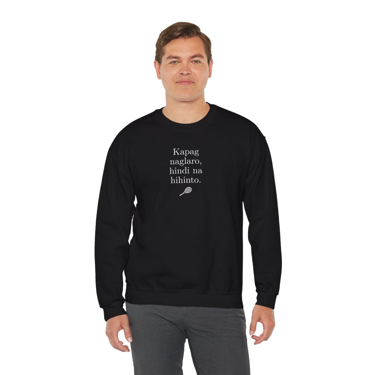 KAPAG NAGLARO (Tennis) - Tennis (Sweatshirt)