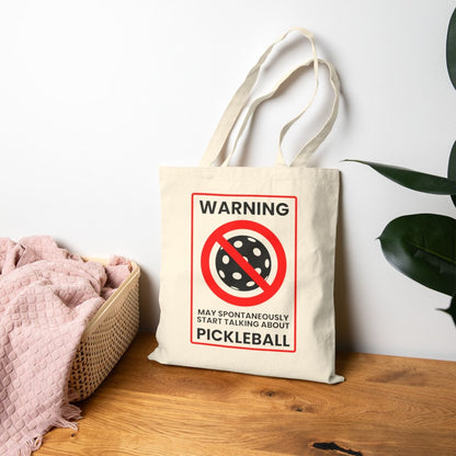 WARNING PICKLEBALL - Pickleball (Tote Bag)
