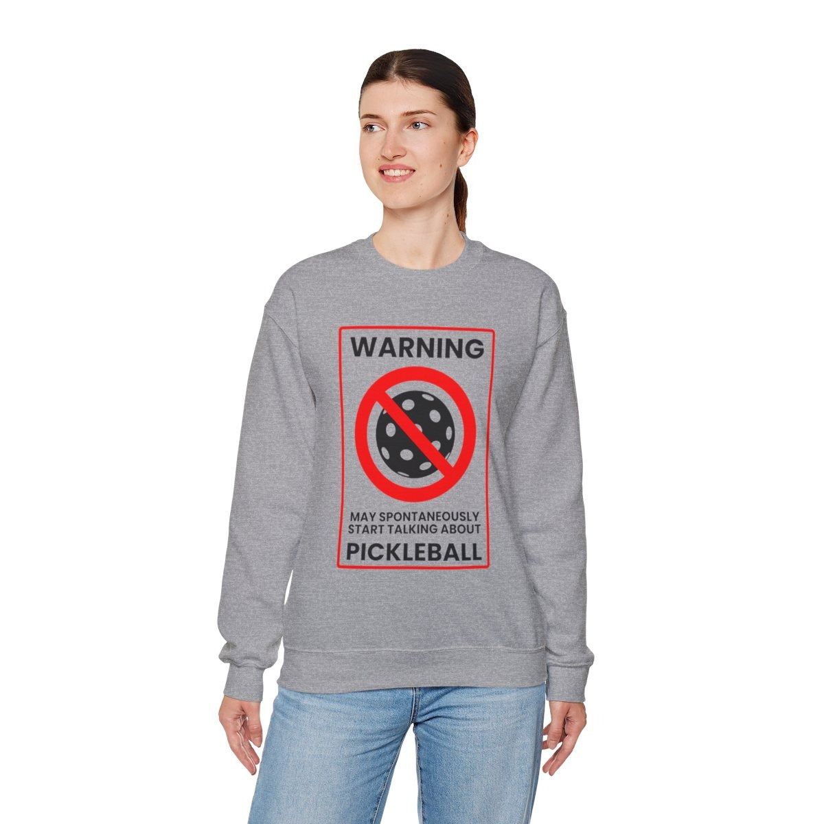 WARNING PICKLEBALL - Pickleball (Sweatshirt)