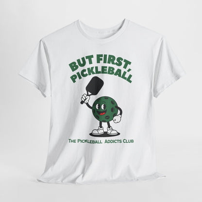 BUT FIRST, PICKLEBALL 2 - Pickleball (Kids Tee)