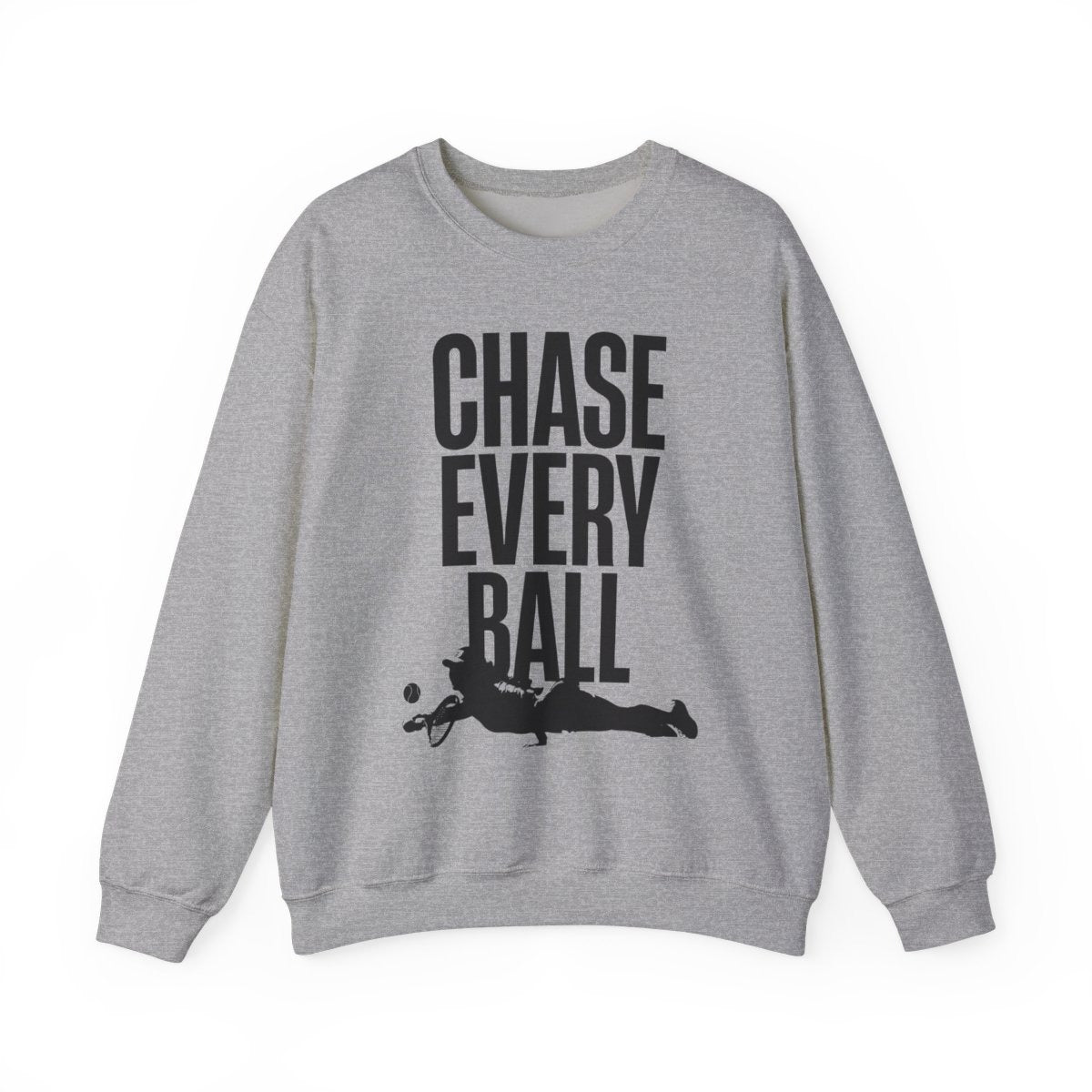 CHASE EVERY BALL - Tennis (Sweatshirt)