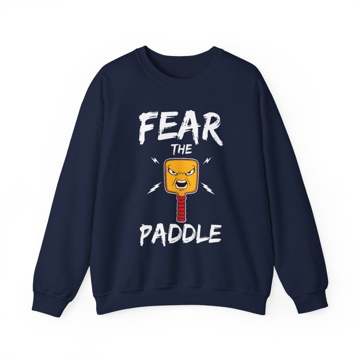 FEAR THE PADDLE - Pickleball (Sweatshirt)