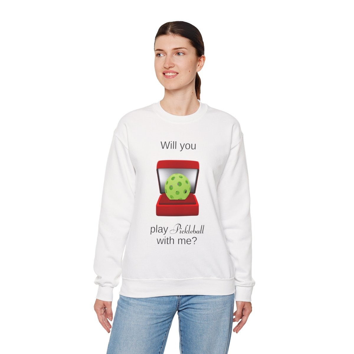 WILL YOU? - Pickleball (Sweatshirt)