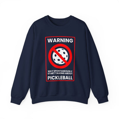 WARNING PICKLEBALL - Pickleball (Sweatshirt)