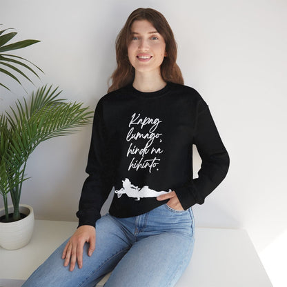 KAPAG LUMAGO, HINDI NA HIHINTO - Tennis (Sweatshirt)