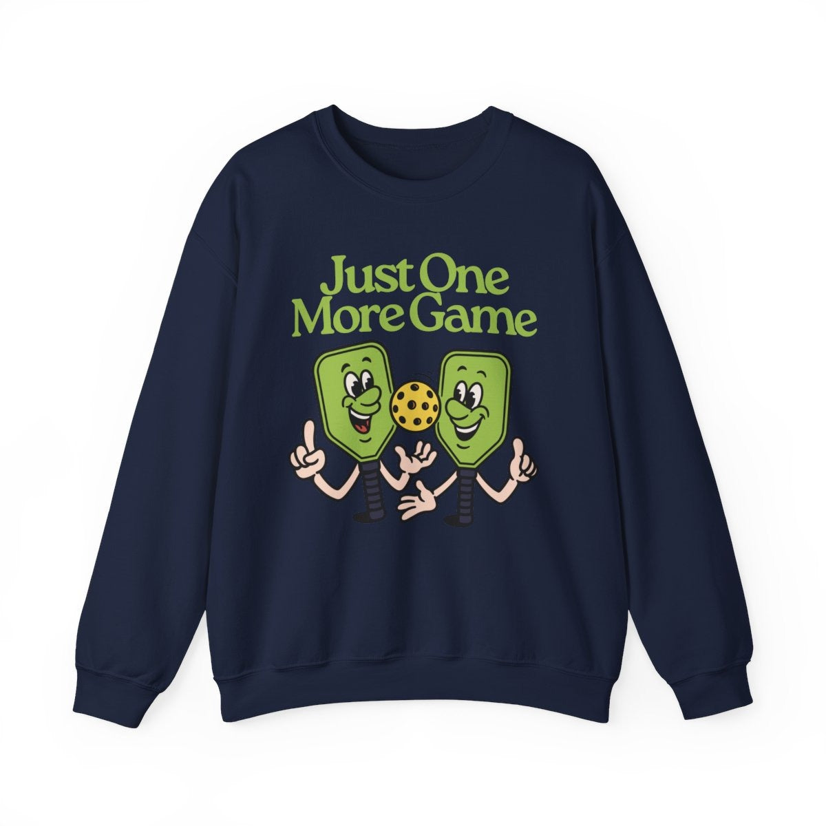 JUST ONE MORE GAME - Pickleball (Sweatshirt)