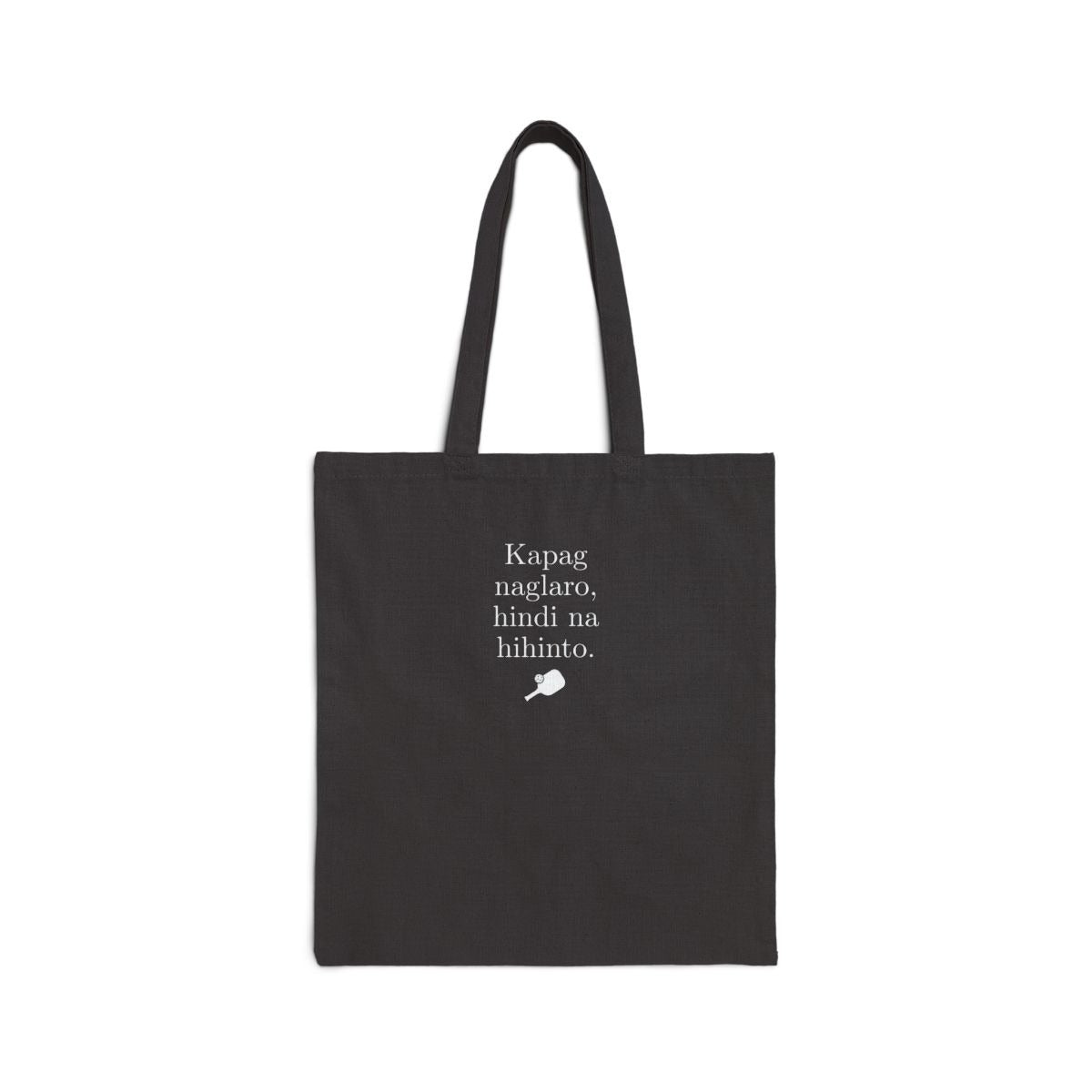 KAPAG NAGLARO (Pickleball) - Pickleball (Tote Bag)
