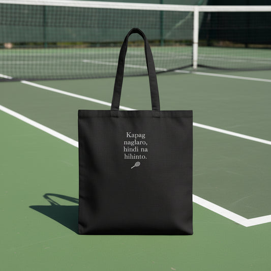 KAPAG NAGLARO (Tennis) - Tennis (Tote Bag)