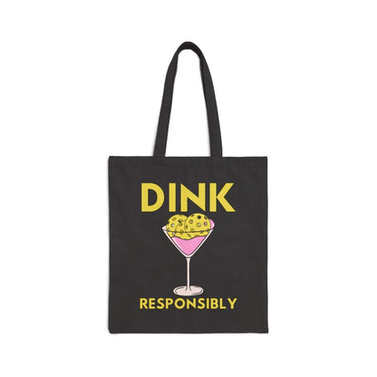 DINK RESPONSIBLY - Pickleball (Tote Bag)