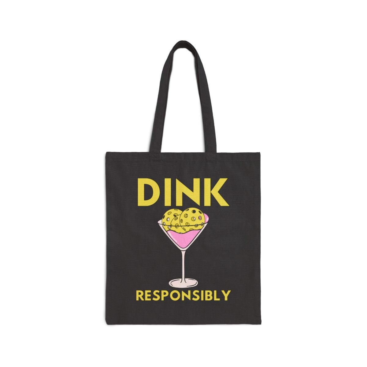 DINK RESPONSIBLY - Pickleball (Tote Bag)