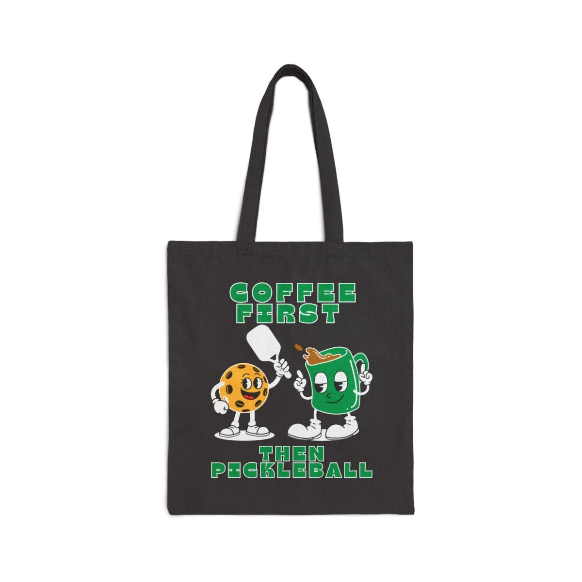 COFFEE FIRST 2 - Pickleball (Tote Bag)