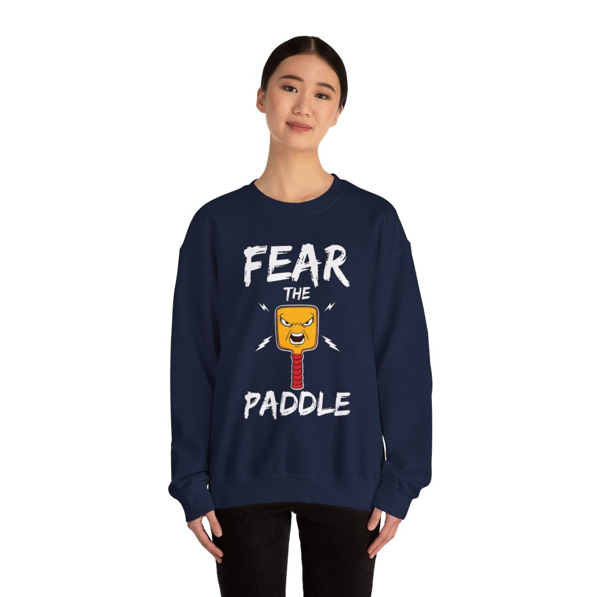 FEAR THE PADDLE - Pickleball (Sweatshirt)