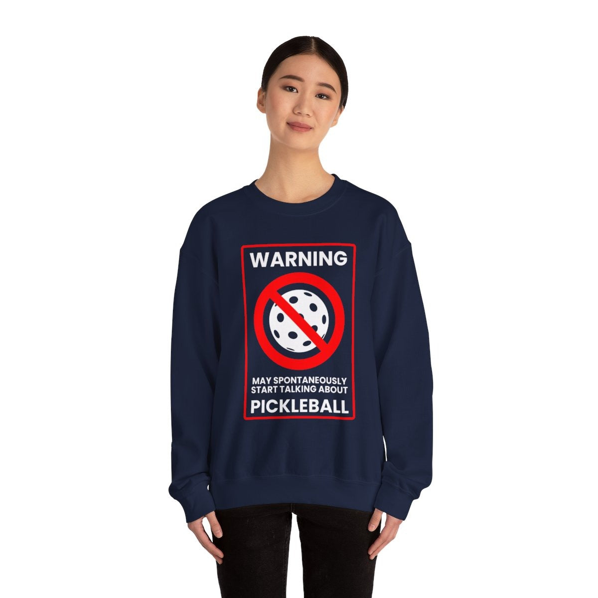 WARNING PICKLEBALL - Pickleball (Sweatshirt)