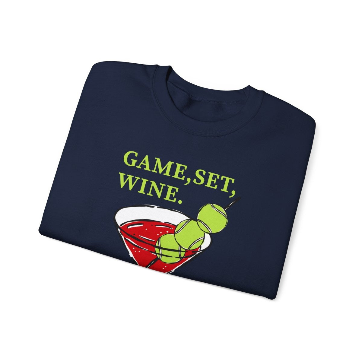 GAME, SET, WINE - Tennis (Sweatshirt)