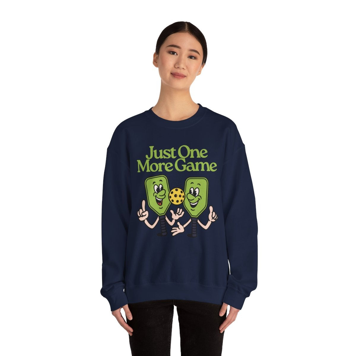JUST ONE MORE GAME - Pickleball (Sweatshirt)